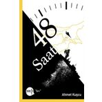 48 Saat - Ahmet Kuşcu