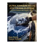 4E CARE Ultra Yumuşak Peluş Mikrofiber Oto Yıkama Eldiveni - Çizmez, Bol Köpük Yapan Profesyonel Yıkama Pedi
