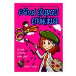 5-6 Yaş Eğiten Eğlenceli Etkinlikler-Eğiten Kitap Yayınları