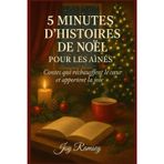 5 Minutes d'Histoires de Noël Pour Les Aînés: Contes Qui Réchauffent le Coeur et Apportent la Joie