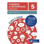 5 Operaciones de suma y resta (Cuadernos no vinculados de Ed. primaria)