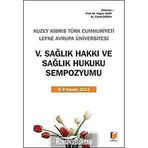 5. Sağlık Hakkı ve Sağlık Hukuku Sempozyumu - Nilgün Sarp