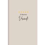 5 Sterren Vriend Notitieboek, Dagboek, Beige: Cadeau voor een Top Vriend | 110 Pagina's | Gelinieerd Papier | 14 x 21.5 cm | Kado Vriend (5 Sterren Notitieboek Serie)