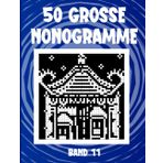 50 große Nonogramme Band 11: Logische, japanische Rätsel für Anfänger und Profis