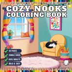 50 Pages Single Sided Cute and Cozy Nooks Coloring Book Gift for Adults Men Women Kids Young Boys Girls Teens Youth Cozy Nook Furnitures Room Corner ... Coloring Pages Aesthetic Nooks Coloring Book