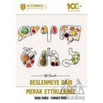 50 Soruda Beslenmeye Dair Merak Ettikleriniz - Altınbaş Üniversitesi Yayınları