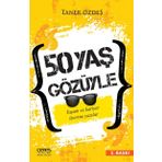 50 Yaş Gözüyle - A. Taner Özdeş