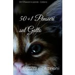 50+1 Pensieri sul Gatto: Aforismi e citazioni (50+1 Passioni e Parole)