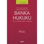5411 Sayılı Bankacılık Kanunu Çerçevesinde Banka Hukuku Kanun : Alt Düzenlemeler : Uygulama Prof. Dr. Adalet Hazar,Prof. Dr. Şenol Babuşcu 4. Baskı, Mayıs 2025