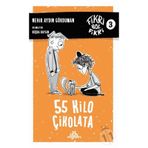 55 Kilo Çikolata - Nehir Aydın Gökduman