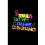 55 serate estive da fare con gli amici