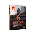 6 DERECE ISINAN DÜNYADAKİ GELECEĞİMİZ - MARK LYNAS