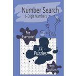 6-Digit Number Search Book: With Easy-To-Read Puzzles for All Ages | 72 Large Print Activities | Compact 6x9 Travel Size