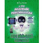 6. Sınıf Fen Bilimleri Akademik Performansım Defterim Bilfen Yayıncılık