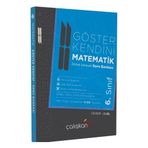 6. Sınıf Göster Kendini Matematik Zorluk Dereceli Soru Bankası - Çalışkan Yayınları