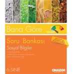 6. Sınıf Sosyal Bilgiler Bana Göre Soru Bankası-On Adım Yayınları
