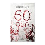 60 Gün - Kutay Görgülü