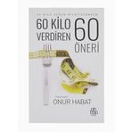 60 Kilo Verdiren 60 Öneri: 60 Kilo Veren Diyetisyenden