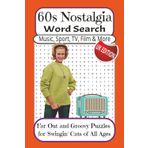 60s Nostalgia Word Search Music Sport TV Film & More: Find Over 500 Words, Easy Read Print, All About the 1960s