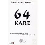 64 Kare - İsmail Samet Mutlu