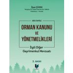 6831 Sayılı Orman Kanunu ve Yönetmelikleri İlgili Diğer Gayrimenkul Mevzuatı