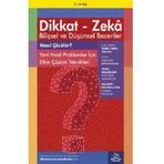 7-12 Yaş Dikkat - Zeka Bilişsel ve Düşünsel Beceriler - Nasıl Çözülür? Yeni Nesil Problemler İçin Etkin Çözüm Teknikleri
