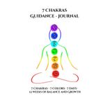 7 Chakras Guidance - Journal: 7 chakras - 7 Colors · 7 Days · Guidance 12 weeks of Balance and Growth