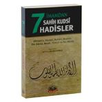 7 İmamdan Sahih Kudsi Hadisler - İbn-i Mace imam ahmet bin hanbel Ebu Davut Süleyman b. El-Eş’as es-Sicistani İmam Müslim imam en nesai İmam Tirmizi