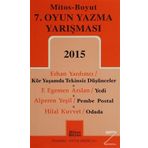 7. Oyun Yazma Yarışması 2015 - Hilal Kuvvet Erhan Yardımcı F. Egemen Arslan Alperen Yeşil