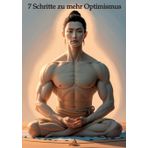 7 Schritte zu mehr Optimismus: DE