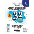 7. Sınıf Matematik Güçlendiren 32 Haftalık Kazanım Denemeleri