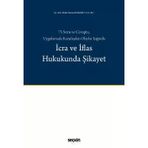 75 Soru Ve Cevapta, Uygulamada Karşılaşılan Olaylar Işığında İcra Ve İflas Hukukunda Şikayet Av. Arb. Halil Ahmet Bakırcı 1. Baskı, Kasım 2025