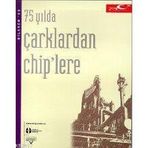 75 Yılda Çarklardan Chip'lere - Kolektif