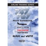 757/767 Pilot Handbook: Simulator and checkride procedures: Volume 6