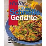 76 mal Schnelle Gerichte (Für Sie Extra)