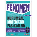 8 FENOMEN KURUMSAL MATEMATİK FASİKÜLLERİ (4.-5.-6. FASİKÜL)