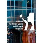 8 Mart Kadınlar Günü İndirimleri Başladı Yazısı Cam Vitrin Sticker, 60cm (Beyaz)
