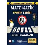 8. Sınıf Matematik Trafik Serisi Soru Bankası-İdol Yayınları