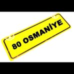 80 OSMANİYE Yazılı Sarı Dekor Plaka Sök Tak Pratik yeni nesil