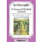 9 Numaralı Otobüsle Cennet'e Bir Sevgi Yolculuğu - Leo Buscaglia