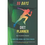 90 Days Diet Planner : 12-Week / Food Journal and Fitness Tracker 6 x 9 in - White Paper, 111 Pages: Exercise & Diet Journal / Track Eating With Plan ... and Weight Loss Diary (GoldenLine, Band 1)