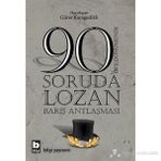90 SORUDA LOZAN - GÜRER KARAGEDIKLI
