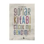 90'LAR KİTABI ÇOCUK MU GENÇ MI ? - KADIR AYDEMIR