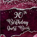 90th Birthday Burgundy Agate Guest Book: Silver Glitter on Burgundy Agate Guest Book with Gift Log