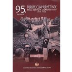 95. Yılında Türkiye Cumhuriyeti'nde Siyasi, Sosyal Ve Ekonomik Hayat (1918-1938) - Mustafa Turan