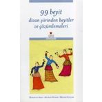 99 Beyit Divan Şiirinden Beyitler ve Çözümlemeleri - Asuman Susam - Makbule Aras - Melike Koçak