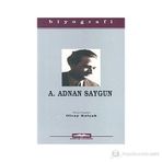 A. ADNAN SAYGUN - OLCAY KOLÇAK
