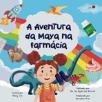 A Aventura da Maya na Farmácia (Maya's Pharmacy Adventure, Band 3)