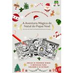A Aventura Mágica de Natal do Papai Noel: Uma jornada encantada repleta de presentes, neve e diversão para toda a família (Whimsy Wonders Coloring em português)