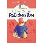 A Bear Called Paddington (First Modern Classics) - Michael Bond